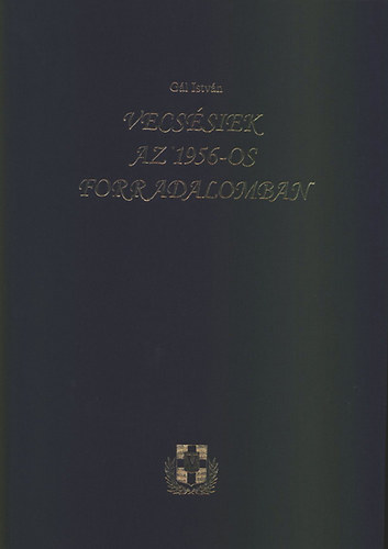 G�l Istv�n - Vecs�siek az 1956-os forradalomban