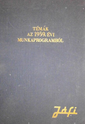Csath Bla  (szerk.) - Tmk az 1959. vi munkaprogrambl
