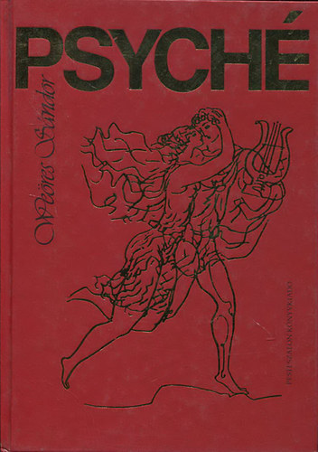 Libri Antikvár Könyv: Psyché (Egy hajdani költőnő írásai)- Reich Károly  rajzaival (Weöres Sándor) - 1995, 8890Ft