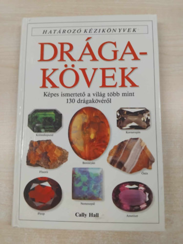 Cally Hall - Drgakvek - Hatroz kziknyvek