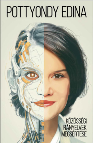 Pottyondy Edina - K�z�ss�gi ir�nyelvek megs�rt�se