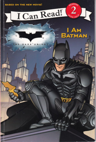 The Dark Knight - I am Batman - I Can Read!