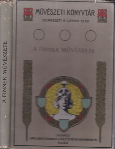 �hquist J�nos - A Finnek m�v�szete �s id�kt�l m�ig (M�v�szeti K�nyvt�r)
