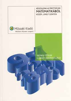 Halmos Mária; Gábos Adél - Készüljünk az érettségire matematikából - Közép-, emelt szinten
