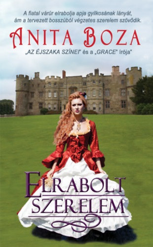 Anita Boza - Elrabolt szerelem