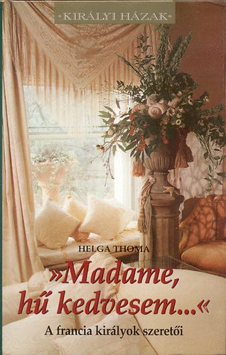 Helga Thoma - Madame, h kedvesem