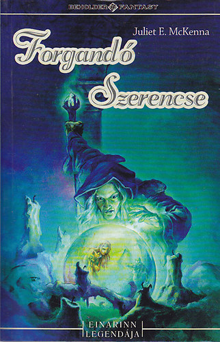Juliet E. McKenna - Forgandó szerencse