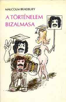 Malcolm Bradbury - A trtnelem bizalmasa