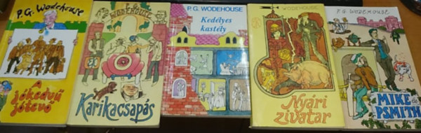 P. G. Wodehouse - 5 db P. G. Wodehouse: A jkedv jtev + Karikacsaps + Kedlyes kastly + Nyri zivatar + Mike s Psmith
