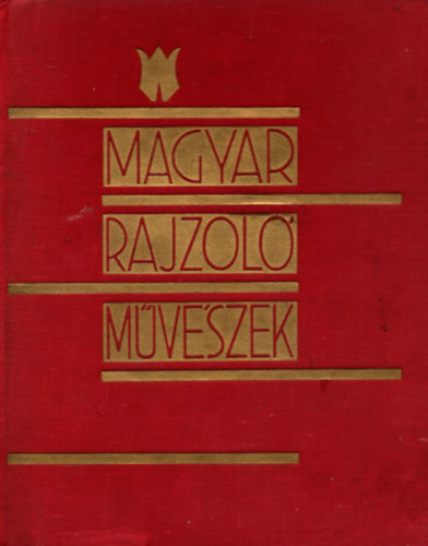 Prely Imre - Magyar rajzol mvszek (1930)