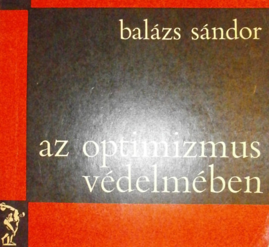 Bal�zs S�ndor - Az optimizmus v�delm�ben