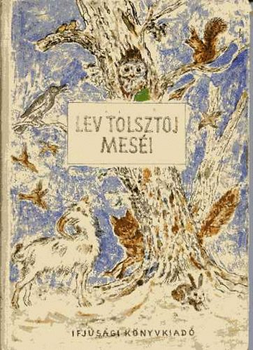 Lev Tolsztoj - Lev Tolsztoj mesi