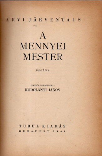 Arvi Jarventaus - A mennyei mester (Kodol�nyi J�nos ford�totta)