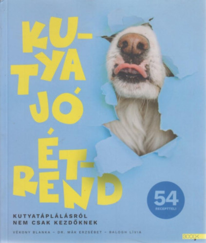 Dr. Mk Erzsbet, Balogh Lvia Vkony Blanka - Kutya j trend