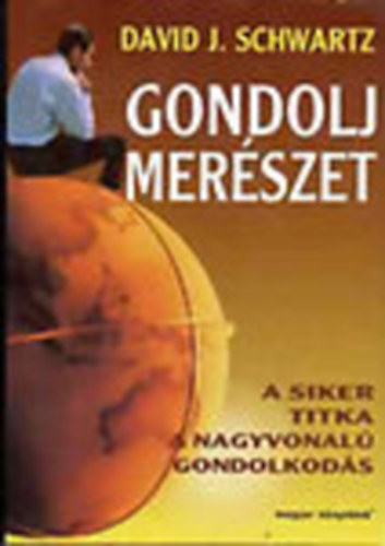 David J. Schwartz - Gondolj merszet