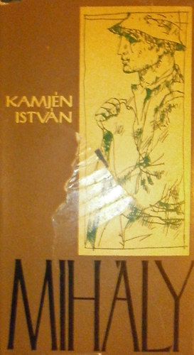 Kamj�n Istv�n - Mih�ly