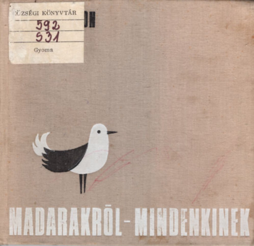 Schmidt Egon - Madarakr�l mindenkinek