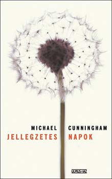 Michael Cunningham - Jellegzetes napok