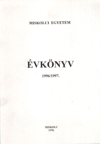 Miskolci Egyetem �vk�nyv 1996/1997