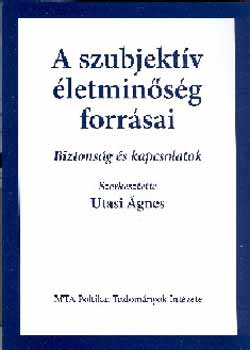 Szerk. Utasi �gnes - A szubjekt�v �letmin�s�g forr�sai