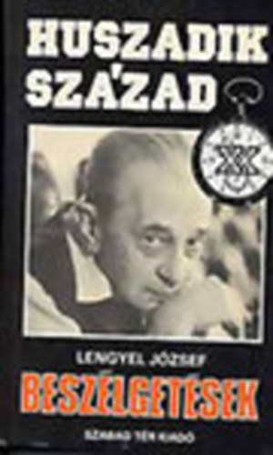 Lengyel Jzsef - Beszlgetsek (Huszadik szzad)