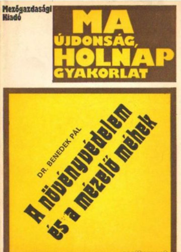 Dr. Benedek P�l - A n�v�nyv�delem �s a m�zel� m�hek