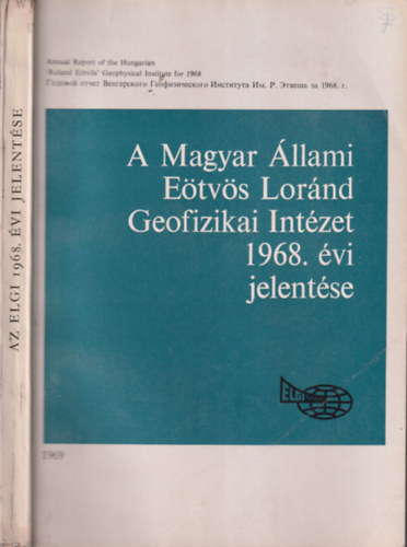 Nagy Magdolna Sz�n�s Gy�rgy - A Magyar �llami E�tv�s Lor�nd Geofizikai Int�zet 1968. �vi jelent�se