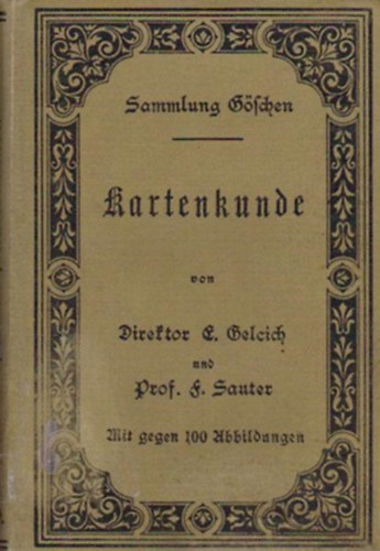Eugen Gelcich, Friedrich Sauter - Kartenkunde geschichtlich dargestellt