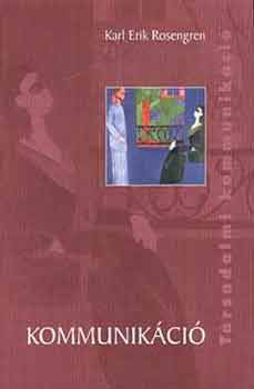 Karl Erik Rosengren - Kommunik�ci�