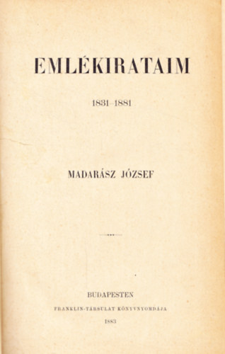 Madarsz Jzsef - Emlkirataim, 1831-1881