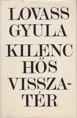 Lovass Gyula - Kilenc hős visszatér