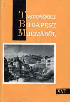 Tarjnyi Sndor - Tanulmnyok Budapest mltjbl XVI.