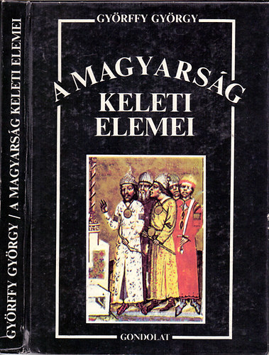 Györffy György - A magyarság keleti elemei