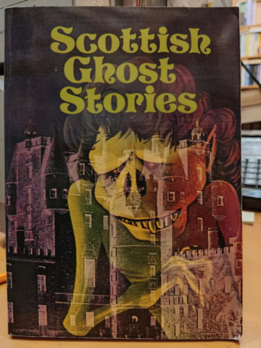 Tim Hunt  Elliott O'Donnell (illus.) - Scottish Ghost Stories