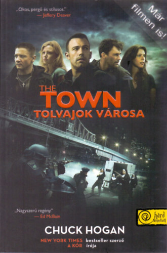 Chuck Hogan - The Town - Tolvajok v�rosa