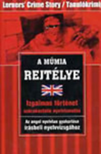 Marc Hillefeld - A mmia rejtlye (Learner's Crime Story/Tanulkrimi)