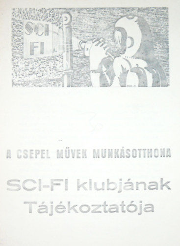 Lajtai Istvn  (szerk.) - A Csepel Mvek Munksotthona Sci-fi klubjnak tjkoztatja 1977/2. szm