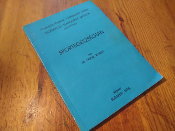 Dr. Frenkl Rbert - Sportegszsgtan