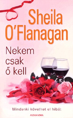 Sheila O'Flanagan - Nekem csak  kell