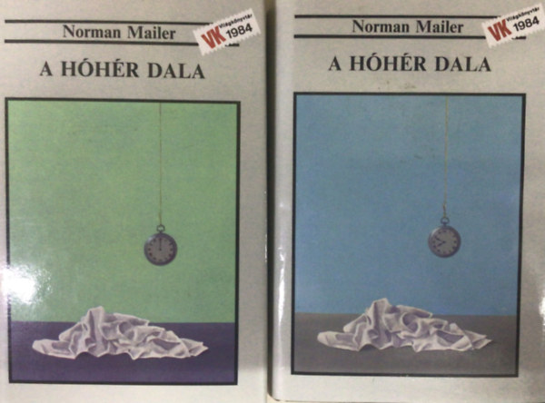 Norman Mailer - A hóhér dala (The Executioner's Song) I-II. FORDÍTÓ Szíjgyártó László Nyugati hangok - Keleti hangok teljes kiadás