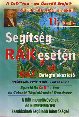 Prof. mag. dr. D�vid Tam�s; TCM dr. Li Qin - Seg�ts�g r�k eset�n - COD Betegt�j�koztat�