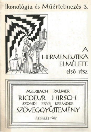 Erich Auerbach; Richard E. Palmer; Paul Ricoeur - A hermeneutika elmlete I. (Szveggyjtemny)