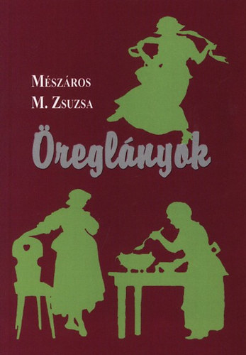 Mszros M. Zsuzsa - reglnyok