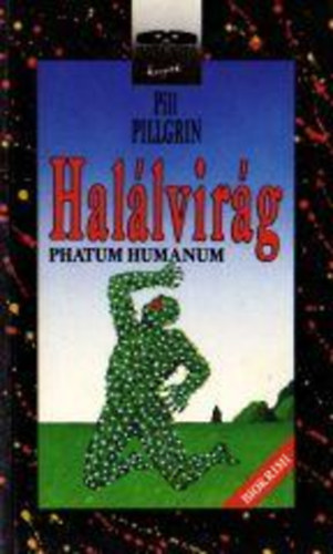 Pill Pillgrin - Hallvirg - Phatum Humanum