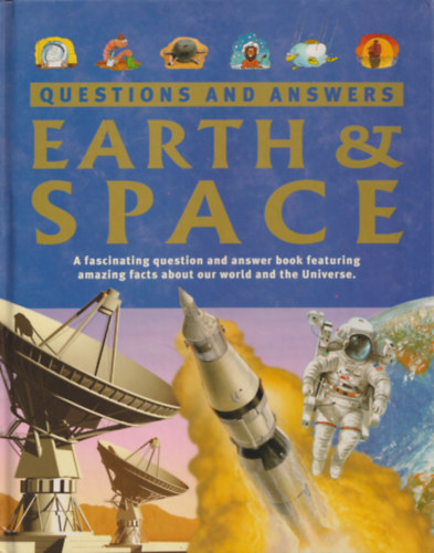 Anita Ganeri-John Malam- Clare Oliver- Adam Hibbert - Questions and Answers: Earth & Space
