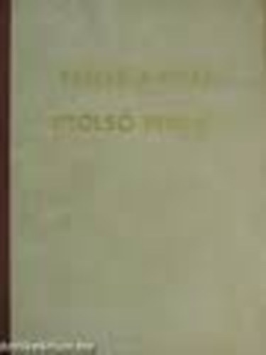 Szakasits �rp�d - Utols� percig (Gy�jtem�ny Szakasits �rp�d cikkeib�l 1939-1944)