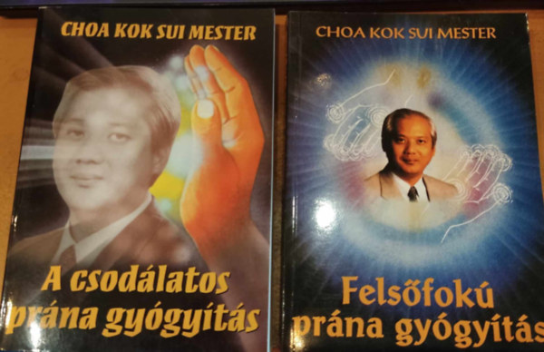 Master Choa Kok Sui - A csodlatos prna gygyts + Felsfok prna gygyts (2 ktet)