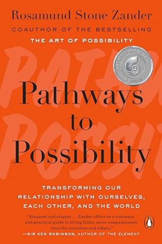 rosamund stone zander - Pathways to Possibility
