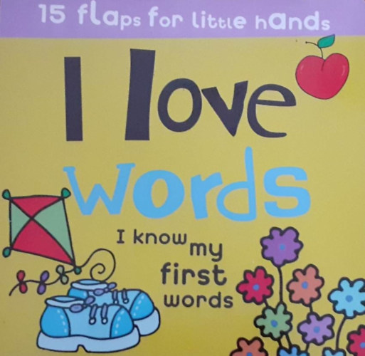 I love words - I know my first words