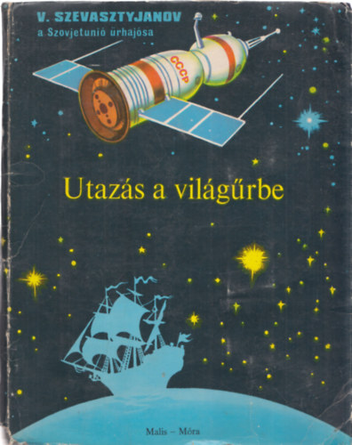 Vitalij Szevasztyjanov - Utaz�s a vil�g�rbe (t�rbeli mesek�nyv)